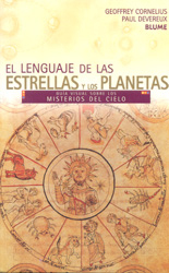 EL LENGUAJE DE LAS ESTRELLAS Y LOS PLANETAS. GUÍA VISUAL SOBRE LOS MISTERIOS DEL CIELO 1