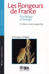 LES RONGEURS DE FRANCE. FAUNISTIQUE ET BIOLOGIE
