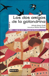 LOS DOS AMIGOS DE LA GOLONDRINA. PÁJAROS DE CUENTO 1