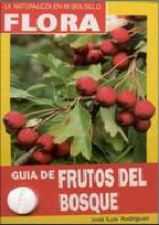 LA NATURALEZA EN MI BOLSILLO. GUÍA DE FRUTOS DEL BOSQUE