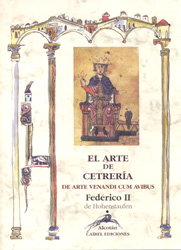 EL ARTE DE CETRERÍA. DE ARTE VENANDI CUM AVIBUS. VOL. 1 1