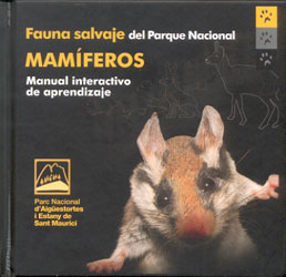 MAMÍFEROS. FAUNA SALVAJE DEL PARQUE NACIONAL DE AIGÜESTORTES I ESTANY DE SANT MAURICI  MANUAL INTERACTIVO DE APRENDIZAJE