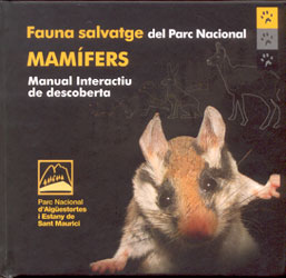 MAMÍFERS. FAUNA SALVATGE DEL PARC NACIONAL D'AIGÜESTORTES I ESTANY DE SANT MAURICI.  MANUAL INTERACTIU DE DESCOBERTA