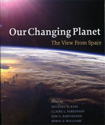 OUR CHANGING PLANET. THE VIEW FROM SPACE