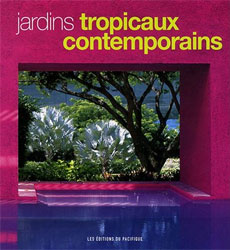 JARDINS TROPICAUX CONTEMPORAINS 1