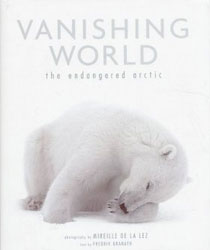VANISHING WORLD. THE ENDANGERED ARCTIC 1