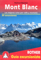 MONT BLANC. LAS MEJORES RUTAS POR VALLE Y MONTAÑA 2