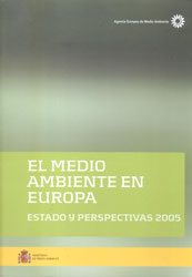 EL MEDIO AMBIENTE EN EUROPA. ESTADO Y PERSPECTIVAS 2005