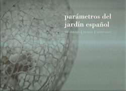 PARÁMETROS DEL JARDÍN ESPAÑOL. NATURALEZA, PAISAJE, TERRITORIO (3 VOL.) 1