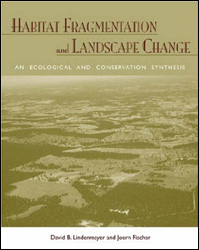 HABITAT FRAGMENTATION AND LANDSCAPE CHANGE. AN ECOLOGICAL AND CONSERVATION SYNTHESIS