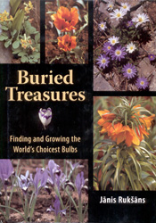 BURIED TREASURES. FINDING AND GROWING THE WORLD'S CHOICEST BULBS