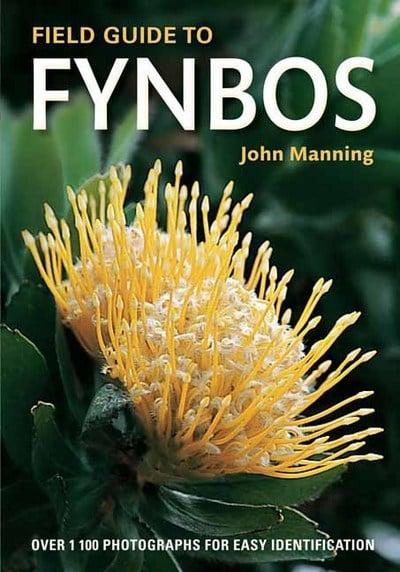 FIELD GUIDE TO FYNBOS. OVER 1.100 PHOTOGRAPHS FOR EASY IDENTIFICATION