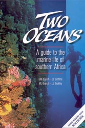 TWO OCEANS. A GUIDE TO THE MARINE LIFE OF SOUTHERN AFRICA