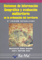 SISTEMAS DE INFORMACIÓN GEOGRÁFICA Y EVALUACIÓN MULTICRITERIO EN LA ORDENACIÓN DEL TERRITORIO 2