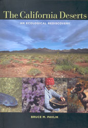 THE CALIFORNIA DESERTS. AN ECOLOGICAL REDISCOVERY 1
