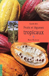 GUIDE DES FRUITS ET LÉGUMES TROPICAUX 1