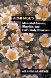 ARMITAGE'S MANUAL OF ANNUALS, BIENNIALS, AND HALF-HARDY PERENNIALS 1