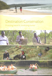 DESTINATION CONSERVATION. PROTECTING NATURE BY DEVELOPING TOURISM