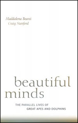 BEAUTIFUL MINDS. THE PARALLEL LIVES OF GREAT APES AND DOLPHINS 1