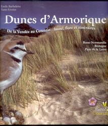 DUNES D'ARMORIQUE. DE LA VENDÉE AU COTENTIN: FAUNE, FLORE ET ITINÉRAIRES 2