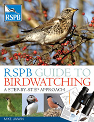 RSPB GUIDE TO BIRDWATCHING. A STEP-BY-STEP APPROACH 1