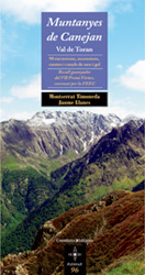 MUNTANYES DE CANEJAN. VAL DE TORAN. 90 EXCURSIONS, ASCENSIONS, CRESTES I CANALS DE NEU I DE GEL 1