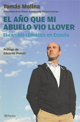 EL AÑO QUE MI ABUELO VIO LLOVER. EL CAMBIO CLIMÁTICO EN ESPAÑA 1
