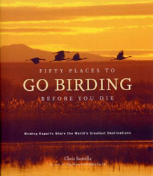 FIFTY PLACES TO GO BIRDING BEFORE YOU DIE