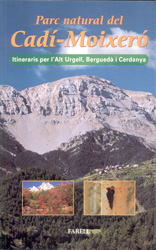 PARC NATURAL DEL CADÍ-MOIXERÓ. ITINERARIS PER L'ALT URGELL, BERGUEDÀ I CERDANYA 1