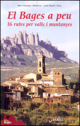 EL BAGES A PEU. 16 RUTES PER VALLS I MUNTANYES