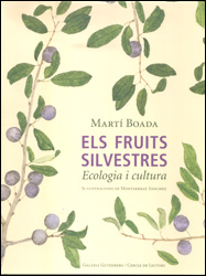 ELS FRUITS SILVESTRES. ECOLOGIA I CULTURA