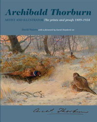 ARCHIBALD THORBURN- ARTIST AND ILLUSTRATOR THE PRINTS AND PROOFS 1889- 1934 1
