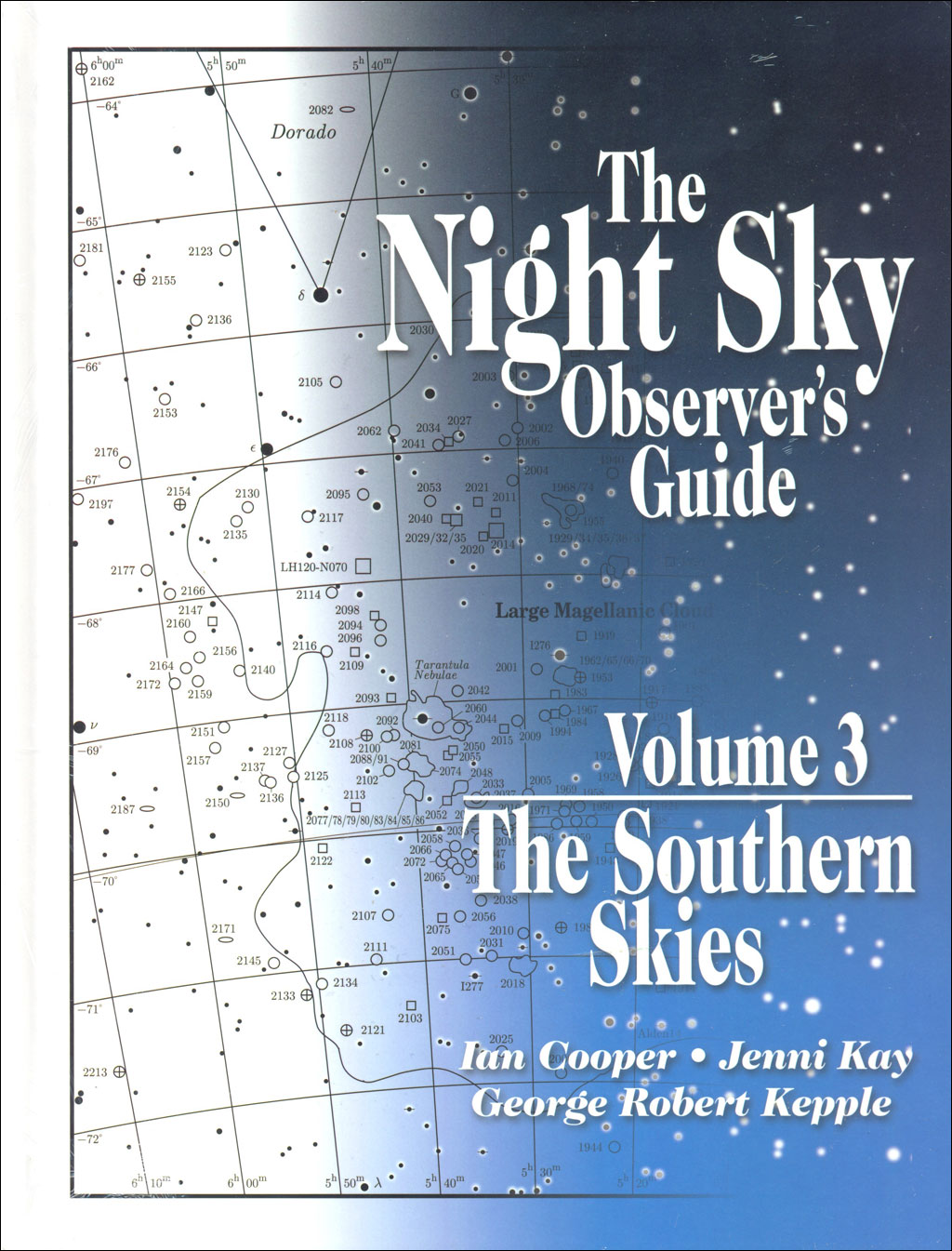 THE NIGHT SKY OBSERVER'S GUIDE. VOLUME 3 - THE SOUTHERN SKIES