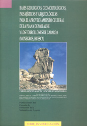 BASES GEOLÓGICAS, GEOMORFOLÓGICAS, PAISAJÍSTICAS Y ARQUEOLÓGICAS PARA EL APROVECHAMIENTO CULTURAL DE LA PLANA DE MOBACHE Y LOS TORROLLONES DE GABARDA 