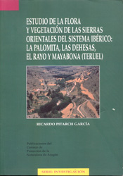 ESTUDIO DE LA FLORA Y VEGETACIÓN DE LAS SIERRAS ORIENTALES DEL SISTEMA IBÉRICO: LA PALOMITA, LAS DEHESAS, EL RAYO Y MAYABONA (TERUEL) 1