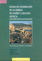 ESTADO DE CONSERVACIÓN DE LAS SIERRAS DE LOARRE Y CABALLERA (HUESCA). EVOLUCIÓN FUTURA DE ESTE ESPACIO 1