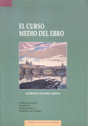 EL CURSO MEDIO DEL EBRO: GEOMORFOLOGIA FLUVIAL, ECOGEOGRAFIA Y RIESGOS