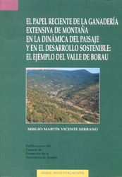 EL PAPEL RECIENTE DE LA GANADERÍA EXTENSIVA DE MONTAÑA EN LA DINÁMICA DEL PAISAJE Y EN EL DESARROLLO SOSTENIBLE; EL EJEMPLO DEL VALLE DE BORAU 1