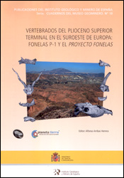 VERTEBRADOS DEL PLIOCENO SUPERIOR TERMINAL EN EL SUROESTE DE EUROPA: FONELAS P-1 Y EL PROYECTO FONELAS 1