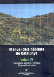 MANUAL DELS HÀBITATS DE CATALUNYA VOLUM V. 3 VEGETACIÓ ARBUSTIVA I HERBÀCIA (PRATS I PASTURES) 1