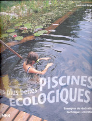 LES PLUS BELLES PISCINES ÉCOLOGIQUES. EXEMPLES DE RÉALISATION 1