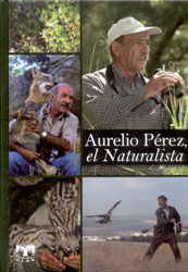 AURELIO PÉREZ, EL NATURALISTA 1