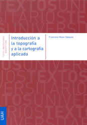 INTRODUCCIÓN A LA TOPOGRAFÍA Y A LA CARTOGRAFÍA APLICADA                     1