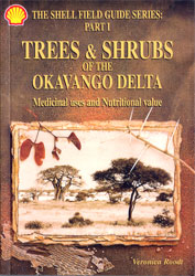 TREES AND SHRUBS OF THE OKAVANGO DELTA. MEDICINAL USES AND NUTRITIONAL VALUE
