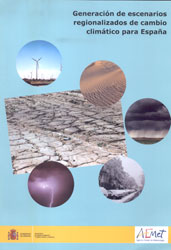 GENERACIÓN DE ESCENARIOS REGIONALIZADOS DE CAMBIO CLIMÁTICO PARA ESPAÑA