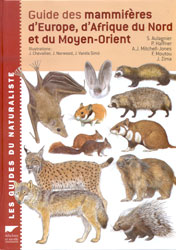GUIDE DES MAMMIFÈRES D'EUROPE, D'AFRIQUE DU NORD ET DU MOYEN-ORIENT 1