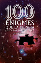100 ENIGMES QUE LA CIÈNCIA (ENCARA) NO HA RESOLT 2