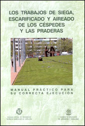 MANUAL PRÁCTICO 8- LOS TRABAJOS DE SIEGA, ESCARIFICADO Y AIREADO DE LOS CÉSPEDES Y LAS PRADERAS 1