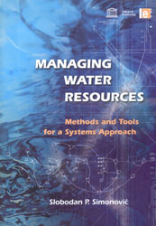 MANAGING WATER RESOURCES. METHODS AND TOOLS FOR A SYSTEMS APPROACH 1