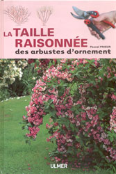 LA TAILLE RAISONNÉE DES ARBUSTES D'ORNEMENT 2